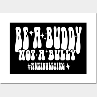 Be A Buddy Not A Bully Unity Day Posters and Art